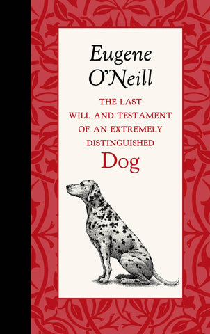 Applewood Books - The Last Will and Testament of a Distinguished Dog