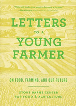 Letters to a Young Farmer: On Food, Farming, and Our Future