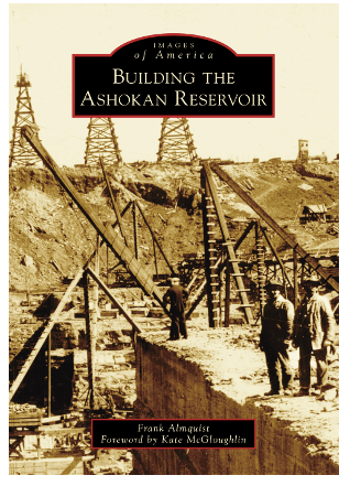 Building the Ashokan Reservoir