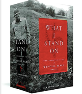 Wendell Berry: Collected Essays Vol 1 & 2