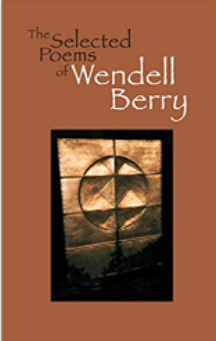 The Selected Poems of Wendell Berry
