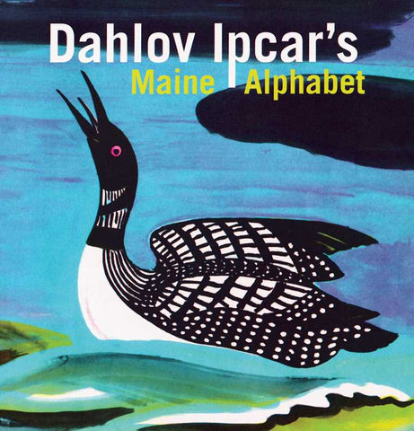 Simon & Schuster - Dahlov Ipcar's Maine Alphabet by Dahlov Ipcar: Hardcover; 32 pages / English