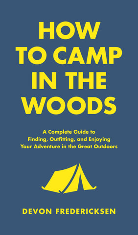 Hachette Book Group - How to Camp in the Woods