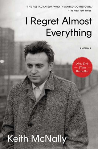 Simon & Schuster - I Regret Almost Everything by Keith McNally: Hardcover; 320 pages / English