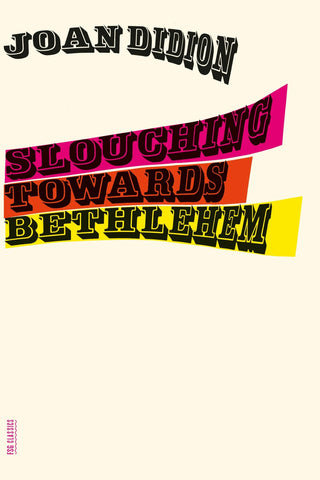 Macmillan Publishers - Slouching Towards Bethlehem: Essays - Cabin Fever Outfitters