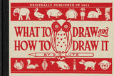 Applewood Books - What to Draw and How to Draw It