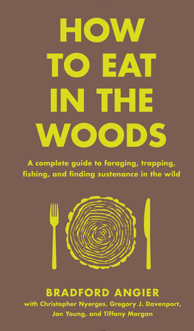 Hachette Book Group - How to Eat in the Woods
