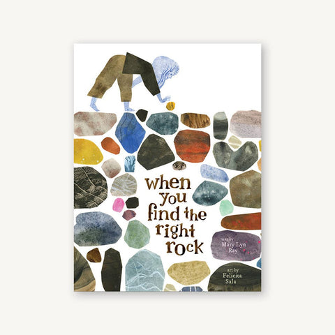 Chronicle Books - When You Find the Right Rock