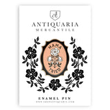 Antiquaria - Mama Tried Enamel Pin