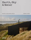 W. W. Norton - Earth, Sky & Water: Houses in the Nordic Style: Hardcover