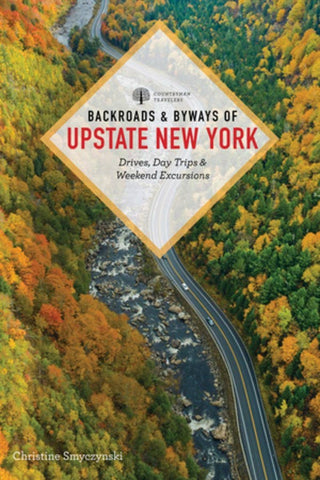 W. W. Norton - Backroads & Byways of Upstate New York: Paperback
