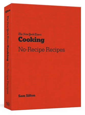 Penguin Random House LLC - Nyt Cooking No-Recipe Recipes