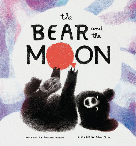 Chronicle Books - The Bear and the Moon