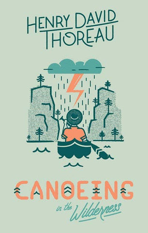 Gibbs Smith - Canoeing in the Wilderness