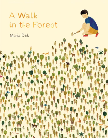 A Walk in the Forest by Maria Dek