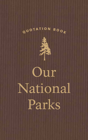 Applewood Books - Our National Parks Quotation Book